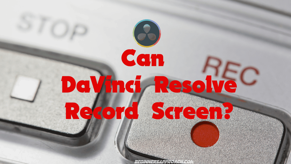 featured davinci resolve screen record capture video