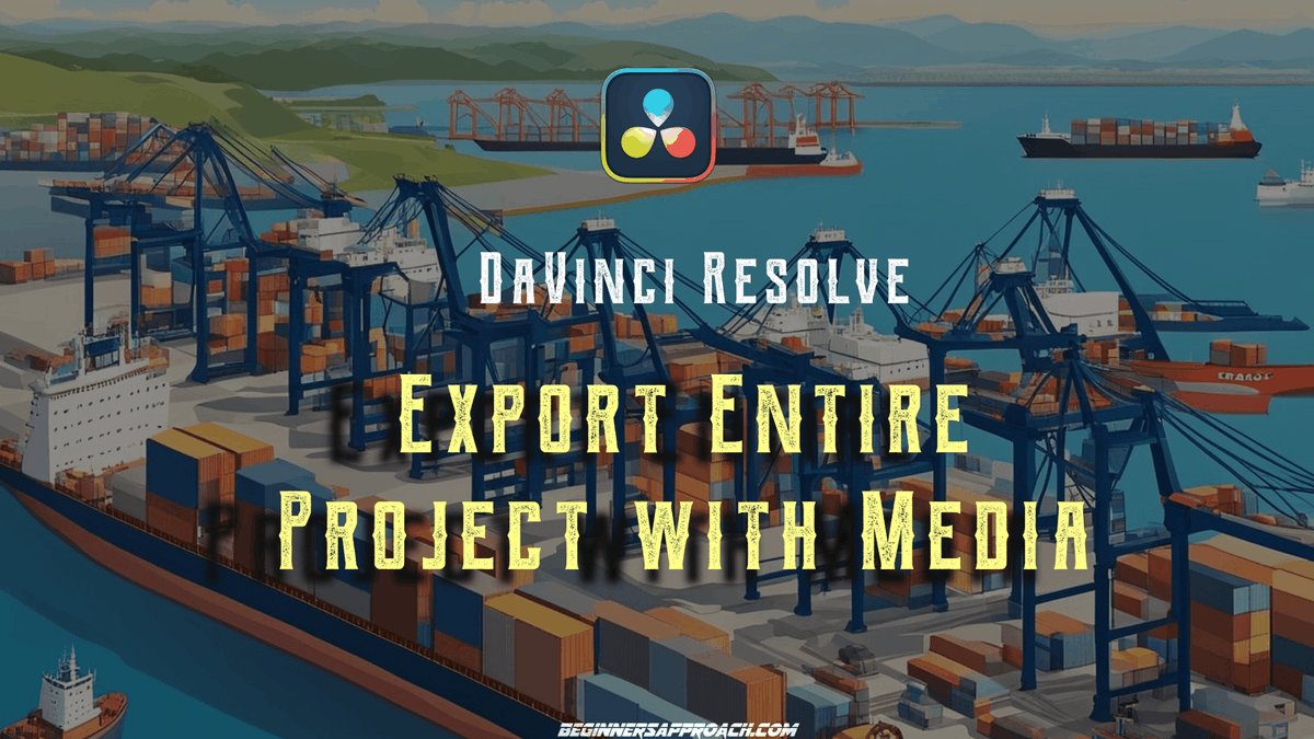 davinci resolve export entire project and media